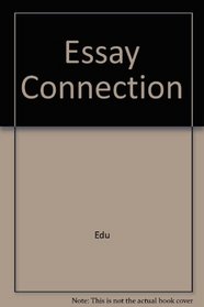 Essay Connection Eighth Edition Plus Eduspace