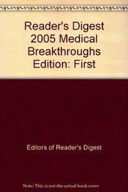 Reader's Digest 2005 Medical Breakthroughs
