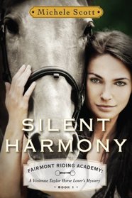 Silent Harmony (Fairmont Riding Academy, Bk 1)