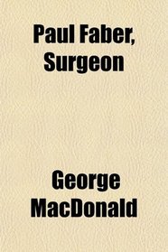 Paul Faber, Surgeon