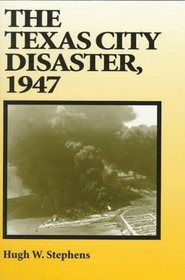 The Texas City Disaster, 1947