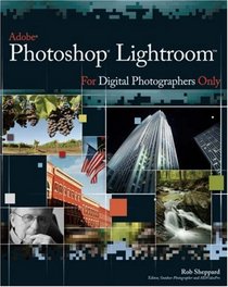 Adobe Photoshop Lightroom for Digital Photographers Only