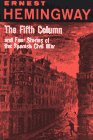 FIFTH COLUMN AND FOUR STORIES OF THE SPANISH CIVIL WAR (The Scribner Library. Contemporary Classics)