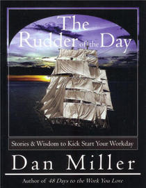The Rudder of the Day: Stories & Wisdom to Kick Start Your Workday