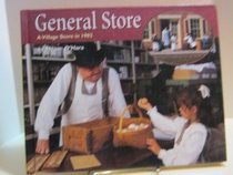 General Store: A Village Store in 1902 (Living History)