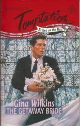 The Getaway Bride (Brides on the Run) (Harlequin Temptation, No 633)
