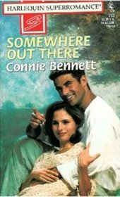 Somewhere Out There (Harlequin Superromance, No 734)