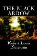 The Black Arrow: A Tale of the Two Roses