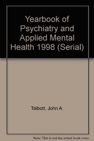 Yearbook of Psychiatry and Applied Mental Health 1998 (Serial)