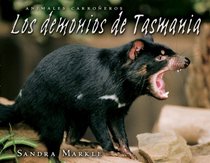 Los Demonios De Tasmania/Tasmanian Devils (Animales Carroneros/Animal Scavengers) (Spanish Edition)