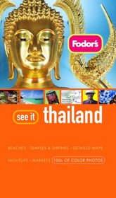 Fodor's See It Thailand, 1st Edition (Fodor's See It)