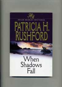 When Shadows Fall (Helen Bradley Mysteries, 4)