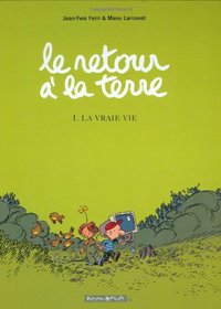 Le retour à la terre, Tome 1 (French Edition)