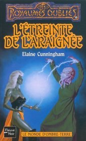 Le Monde d'Ombre-Terre, tome 3 : L'Etreinte de l'araigne