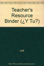 Teacher's Resource Binder (Y Tu?)