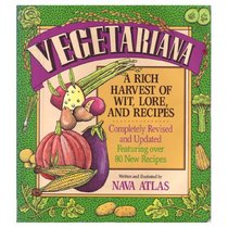 Vegetariana: A Rich Harvest of Wit, Lore, and Recipes