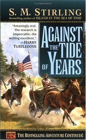 Against the Tide of Years (Island in the Sea of Time, Bk 2)