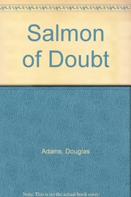 Salmon of Doubt: A Dirk Gently Novel