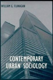 Contemporary Urban Sociology (Contemporary Sociology S.)
