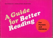 A guide for better reading: For parents and children