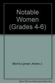 Notable Women (Grades 4-6)