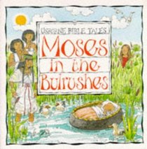 Moses in the Bulrushes (Bible Tales)