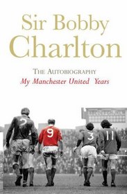 My Manchester United Years: The Autobiography