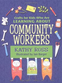 Crafts for Kids Who Are Learning About Community Workers (Kathy Ross Crafts)