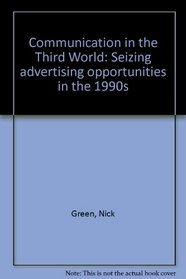 Communication in the Third World: Seizing advertising opportunities in the 1990s