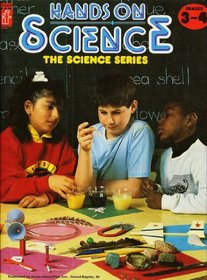 Hands On Science Grades 3-4 (The Science Series)