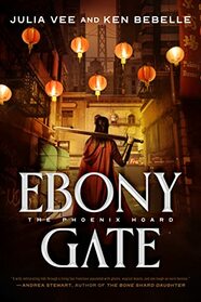 Ebony Gate (Phoenix Hoard, Bk 1)