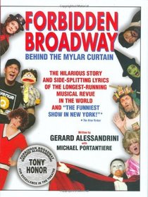 Forbidden Broadway: Behind the Mylar Curtain (Applause Books)