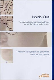 Inside Out: The Case for Improving Mental Healthcare Across the Criminal Justice System