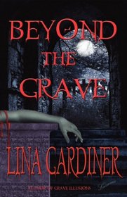Beyond the Grave (Jess Vandermire, Vampire Hunter, Bk 2)