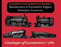 Baldwin Locomotive Works Illustrated Catalog