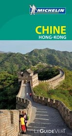 Guide Vert Chine , Hong-Kong [ Green Guide in French - China , Hong-Kong ] (French Edition)