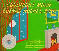 Goodnight Moon / Buenas Noches, Luna (English / Spanish Edition)