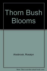 Thorn Bush Blooms