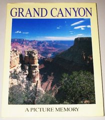 Grand Canyon: A Picture Memory