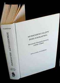 Homosexuality Bibliography: Second Supplement, 1976-1982