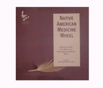 Native American Medicine Wheel Room Decorating Decoder: Creating Lifespace in the Ways of the Native American Medicine Wheel