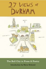 27 Views of Durham, The Bull City in Prose & Poetry
