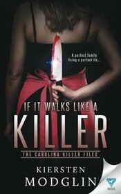 If It Walks Like A Killer (The Carolina Killer Files)