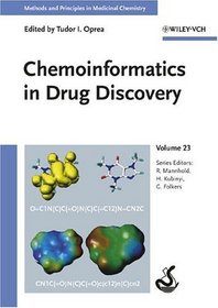 Chemoinformatics in Drug Discovery (Methods and Principles in Medicinal Chemistry)