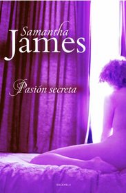 Pasion secreta (Spanish Edition)