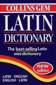 Collins Gem Latin Dictionary: Second Edition (Collins Gem)