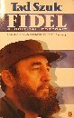 Fidel a Critical Portrait (Coronet Books)