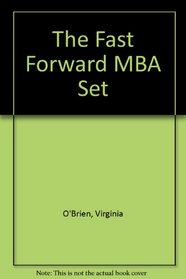 The Fast Forward in MBA in Business and The Fast Forward MBA in Finance