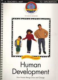 Human Development: How Human Beings Grow and Change, TEACHER'S EDITION (Hands-on Human Biology, Scholastic Science Place Developed in Cooperation with The Health Adventure)