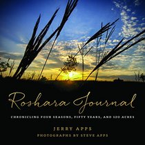 Roshara Journal: Chronicling Four Seasons, Fifty Years, and 120 Acres